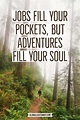 102 Adventure Quotes That Will Spark Your Wanderlust - Thaydaydongho.com.en