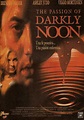 The Passion of Darkly Noon - Película 1996 - SensaCine.com