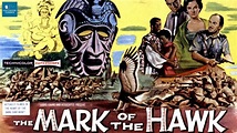 The Mark of the Hawk (1957) | Full Movie | Eartha Kitt, Sidney Poitier ...