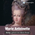 Marie Antoinette: Bildnis eines mittleren Charakters | Fliegenglas ...