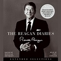 The Reagan Diaries: Extended Selections by Ronald Reagan | Goodreads