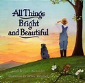 All Things Bright and Beautiful von Cecil Frances Alexander ...