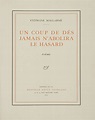 Un coup de dés jamais n'abolira le hasard by Stéphane Mallarmé | Goodreads