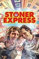 STONER EXPRESS | Sony Pictures Entertainment