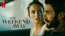 The Weekend Away – Review | Netflix Mystery Thriller | Heaven of Horror