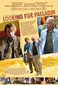 Looking for Palladin Movie Poster (#2 of 2) - IMP Awards
