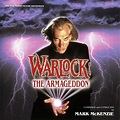Warlock: The Armageddon / Horror / Soundtrack Sold Out – Mark McKenzie