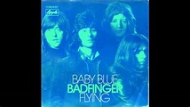 Badfinger - Baby Blue - YouTube