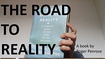 THE ROAD TO REALITY: The Ultimate Guide to the Laws of the Universe ...