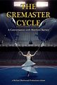 The Cremaster Cycle: A Conversation with Matthew Barney (2004)