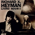 Richard X. Heyman - Living Room!! | Releases | Discogs