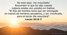 Lucas 24:6-7 - Versículo de la Biblia - DailyVerses.net