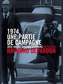 1974, une partie de campagne (film) - Réalisateurs, Acteurs, Actualités