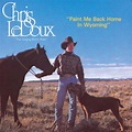 Paint Me Back Home In Wyoming - Album by Chris LeDoux | Spotify