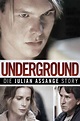 Underground: The Julian Assange Story Movie (2012) | Release Date, Cast ...