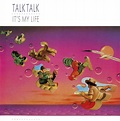 Talk Talk – It's My Life (1984) | Album covers, Music album covers ...