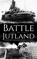 Battle of Jutland | Book & Facts | #1 Source of History Books