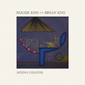 Bravado - Mixing Colours - Roger Eno - CD