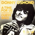 LA PLAYA MUSIC - OLDIES: DONNY OSMOND - A TIME FOR US - 1974