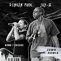 Jay-Z, Linkin Park - Numb / Encore (JUMO Remix) by JUMO | Free Download ...