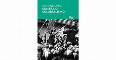 Contra o colonialismo by Simone Weil