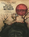 Edgar Allan Poe's Tales of Mystery and Madness | Book by Edgar Allan ...