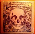 The Builders And The Butchers - The Builders And The Butchers (2012 ...