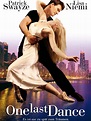 One Last Dance Pictures - Rotten Tomatoes