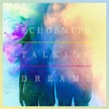 Echosmith – Talking Dreams | Album review – The Upcoming