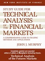 Study Guide to Technical Analysis of the Financial Markets by John J ...