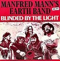 "Blinded by the Light" by Manfred Mann's Earth Band - Song Meanings and ...