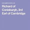 Richard of Conisburgh, 3rd Earl of Cambridge | Richard, Cambridge ...