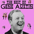 ‎The Best of Gene Austin - Album by Gene Austin - Apple Music