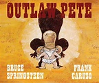 Outlaw Pete eBook by Bruce Springsteen, Frank Caruso | Official ...