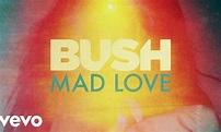 Fresh X: Bush “Mad Love” - X96