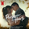 Sofia Carson - Purple Hearts (Original Soundtrack) - Reviews - Album of ...