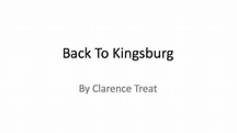 Back To Kingsburg by Clarence Treat - YouTube