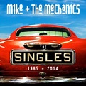 The Singles, 1985-2014 : Mike + The Mechanics: Amazon.fr: Musique