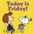 Today is Friday! | Snoopy friday, Today is friday, Snoopy love
