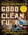 Good Clean Fun - Nick Offerman | Nick Offerman Books
