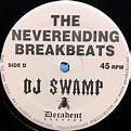 DJ SWAMP - Tha Never Ending Breakbeats Music On Click - Decadent Records