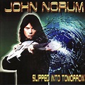 Slipped Into Tomorrow — John Norum | Last.fm