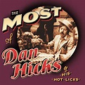 The Most of Dan Hicks & his Hot Licks