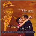 Frank Sinatra - Songs for Swingin' Lovers! [1700 x 1700] : r/AlbumArtPorn