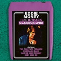 Eddie Money - BMG 8-Track Classics Live! - Amazon.com Music