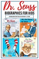 Dr Seuss Biographies for Kids