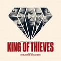 King Of Thieves (Original Soundtrack) - Benjamin Wallfisch (LP) | Køb ...