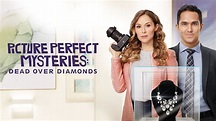 Picture Perfect Mysteries: Dead Over Diamonds | Hallmark Movies Now ...