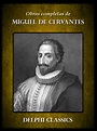 Miguel de Cervantes | Delphi Classics