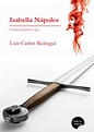 Isabella Nápoles by Luiz Carlos Reátegui | Goodreads